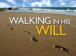 Walking in His Will